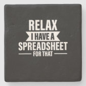 Funny Relax haben Spreadsheets Buchhalter Geschenk Steinuntersetzer (Vorderseite)