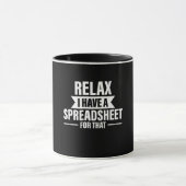 Funny Relax haben Spreadsheets Buchhalter Geschenk Tasse (Zentrum)