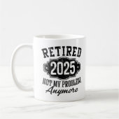 Funny remüde 2025 nicht mehr mein Problem Kaffeetasse (Links)