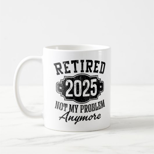 Funny remüde 2025 nicht mehr mein Problem Kaffeetasse (Links)