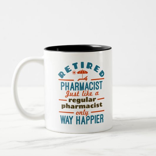Funny Remüde Apotheker Way Happier Zweifarbige Tasse (Links)