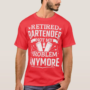 Funny Remüde Barkeeper Problem Männer verbarrikadi T-Shirt