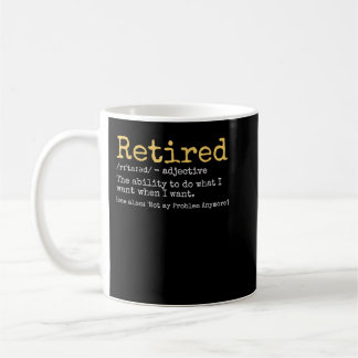 Funny Remüde Definition Funny Retirement Kaffeetasse