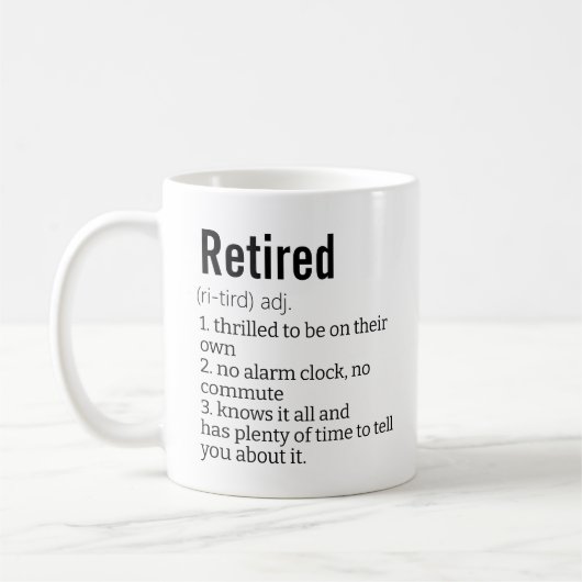 Funny Remüde Definition Geschenk für Ruhestandsgag Kaffeetasse (Links)