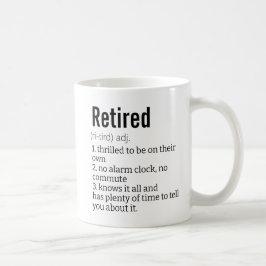 Funny Remüde Definition Geschenk für Ruhestandsgag Kaffeetasse