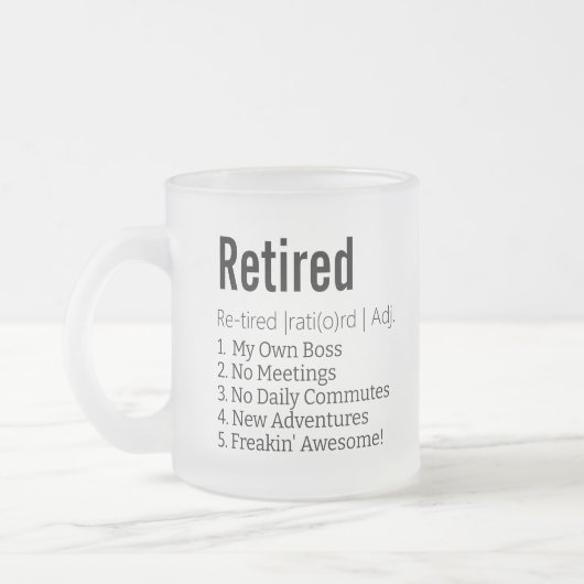 Funny Remüde Definition Geschenk für Ruhestandsgag Mattglastasse (Links)