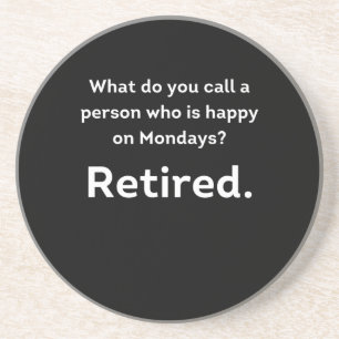 Funny Remüde Definition glücklich über Montags Getränkeuntersetzer