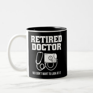 Funny Remüde Doctor Stethoscope Retirement Zweifarbige Tasse
