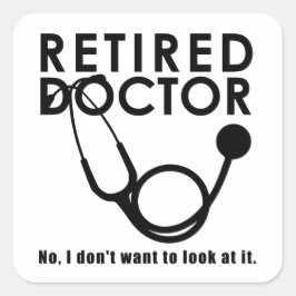 Funny Remüde Doktor Stethoscope Retiring Medical Quadratischer Aufkleber