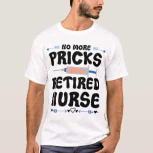 Funny Remüde Krankenschwester- Pflege Rente Party  T-Shirt