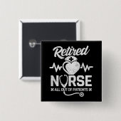 Funny Remüde Nurse Joke Pflege Ruhestand Button (Vorne & Hinten)