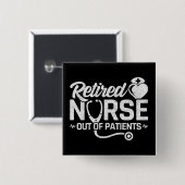 Funny Remüde Nurse Joke Pflege Ruhestand Button (Vorne & Hinten)