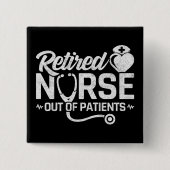 Funny Remüde Nurse Joke Pflege Ruhestand Button (Vorderseite)