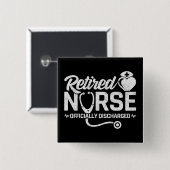 Funny Remüde Nurse Joke Pflege Ruhestand Button (Vorne & Hinten)