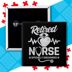 Funny Remüde Nurse Joke Pflege Ruhestand Button