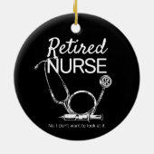 Funny Remüde Nurse Woll nicht zu sehen Pensionieru Keramik Ornament (Hinten)
