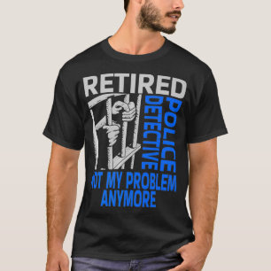 Funny Remüde Polizei Detektiv Pensionskasse T-Shirt