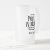 Funny Remüde Postarbeiter Personalize Name Mattglas Bierglas (VorderseiteRechts)