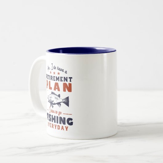 Funny Remüde Quote Ruhestand Plan Go Fischen Zweifarbige Tasse (Vorderseite Links)