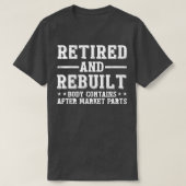 Funny Remüde und Rebuilt Angesagt Knie Replacement T-Shirt (Design vorne)