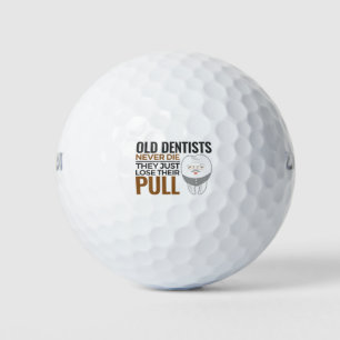 Funny Remüde Zahnarzt Alte Zahnärzte nie Die Pull Golfball