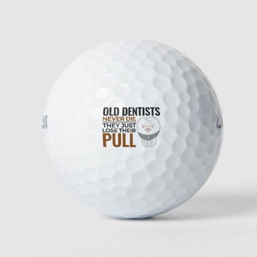 Funny Remüde Zahnarzt Alte Zahnärzte nie Die Pull Golfball (Vorderseite)