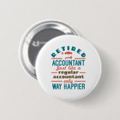 Funny Remütant Accountant Way Happier Button (Vorne & Hinten)