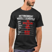 Funny Rentirement Geschenk für Männer Frauen wöche T-Shirt (Vorderseite)
