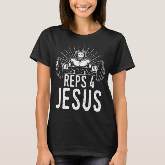 Funny Reps 4 Jesus Religious Gym Weightlift Mot T-Shirt