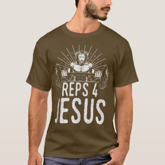 Funny Reps 4 Jesus Religious Gym Weightlift Mot T-Shirt