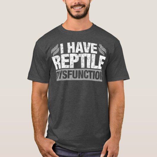 Funny Reptile Dysfunktion Lizard Snake Geschenk T-Shirt (Vorderseite)