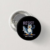 Funny Resist Pinguin Protest gegen Zölle Button (Vorne & Hinten)