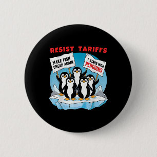 Funny Resist Pinguins Protest gegen Zölle Button
