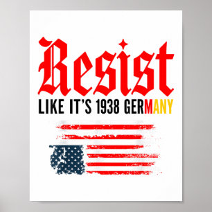 Funny Resist Zitat bleibt wie 1938 Deutschland Poster