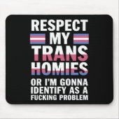 Funny Respekt meine Trans Homies Gay Pride Monat L Mousepad (Vorne)