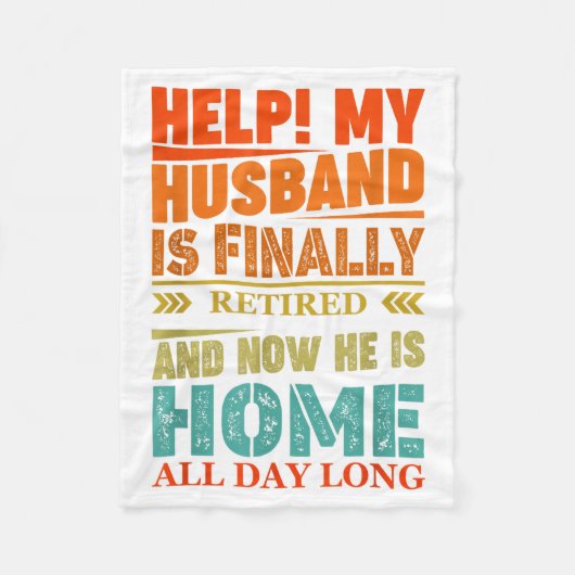 Funny Retired Husband Retirement Quote For A Wife Fleecedecke (Vorderseite)