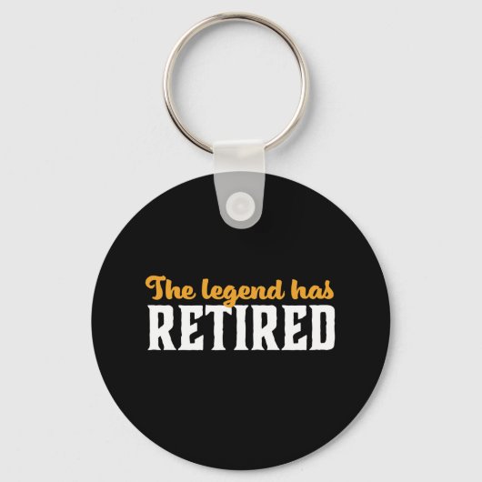 Funny Retired Retirement The Legend Has Retired Schlüsselanhänger (Vorderseite)