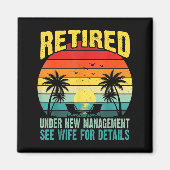 Funny Retired Under New Management See Wife For De Magnet (Vorne)