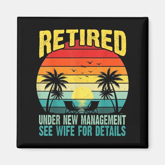 Funny Retired Under New Management See Wife For De Magnet (Vorne)
