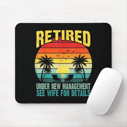 Funny Retired Under New Management See Wife For De Mousepad (Mit Mouse)