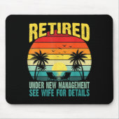 Funny Retired Under New Management See Wife For De Mousepad (Vorne)