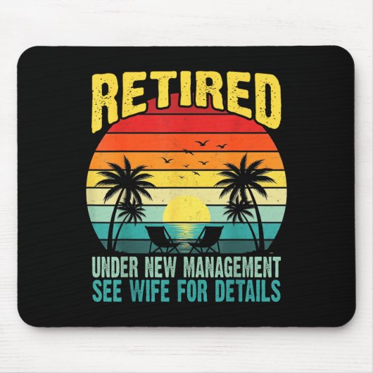 Funny Retired Under New Management See Wife For De Mousepad (Vorne)