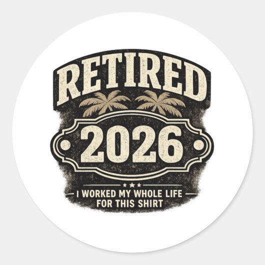 Funny Retirement 2026 Palm Tree Retro Style I W... Runder Aufkleber (Vorderseite)
