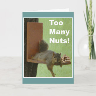 Funny Retirement Card: Zu viele Nuts! Karte