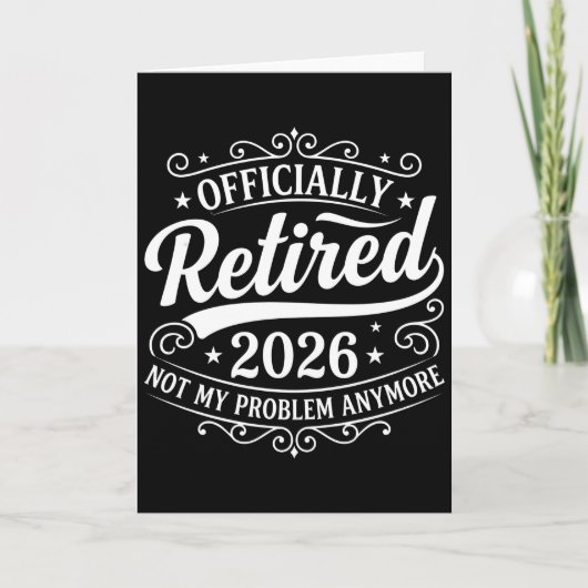 Funny Retirement fficially Retired 2026 Not My Karte (Vorderseite)