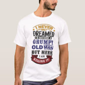 Funny Retirement Geschenk Grumpy Alman T-Shirt (Vorderseite)