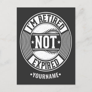 Funny Retirement Gift I'm Retired NOT Expired Postkarte