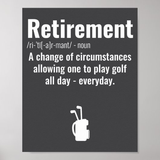 Funny Retirement Golf Quote Retired Golfers Golfin Poster (Vorne)
