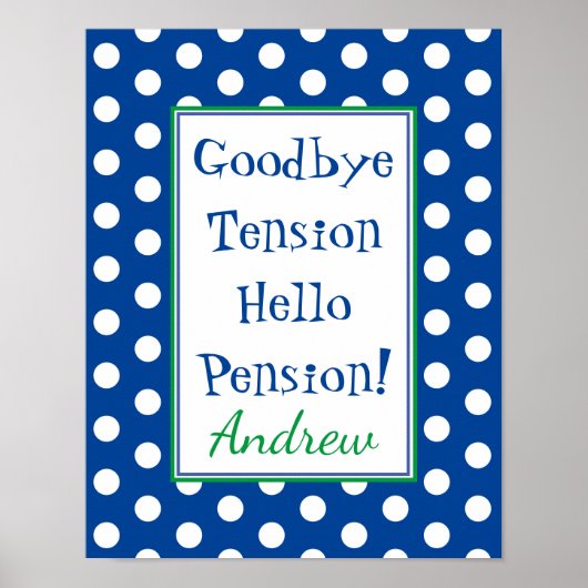 Funny Retirement Hello Pension Blue Poster (Vorne)