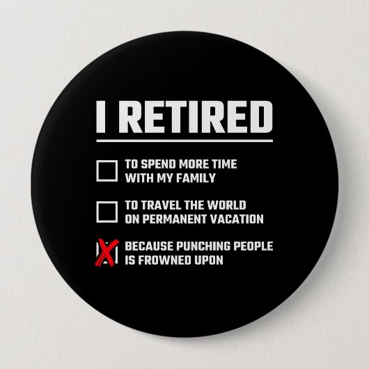 Funny Retirement - I'm Retired - Happy Retirement Button (Vorderseite)